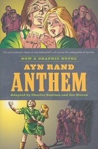 Ayn Rand's Anthem: The Graphic Novel