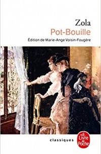 Эмиль Золя - Pot-Bouille