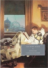 Dorothy Canfield - The Home-Maker