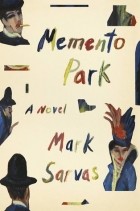 Марк Сарвас - Memento Park