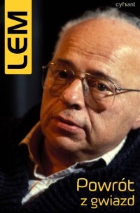 Stanisław Lem - Powrót z gwiazd