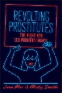  - Revolting Prostitutes The Fight for Sex Workers’ Rights