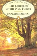 Фредерик Марриет - The Children of the New Forest