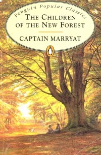 Captain Marryat - The Children of the New Forest