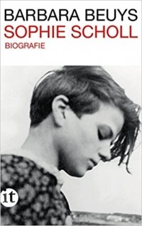 Beuys Barbara - Sophie Scholl: Biographie