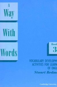 A Way with Words: Book 3 Student's book: Vocabulary Development Activities for Learners of English