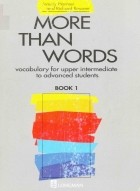 Джереми Хармер - More Than Words: Vocabulary for Upper Intermediate to Advanced Students Book 1