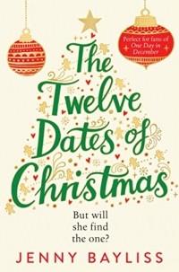 Дженни Бейлисс - The Twelve Dates of Christmas