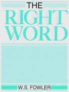 W.S. Fowler - Right Word