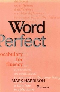 Mark Harrison - Word Perfect. Vocabulary for Fluency