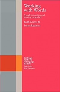  - Working with Words : A Guide to Teaching and Learning Vocabulary