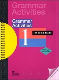  - Grammar Activities 1: Intermediate