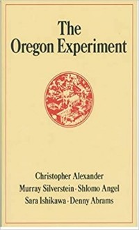 Christopher Alexander - The Oregon Experiment