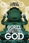 Lavie Tidhar - Gorel and the Pot-Bellied God