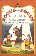 Fran Manushkin - Hocus and Pocus at the circus