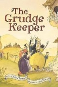  - The Grudge Keeper