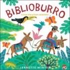 Жанетт Винтер - Biblioburro: A True Story from Colombia