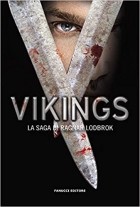 Gabriele Giorgi - Vikings. La saga di Ragnar Lodbrok