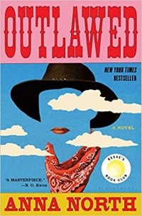 Анна Норт - Outlawed