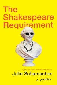 Джули Шумахер - The Shakespeare Requirement: A Novel