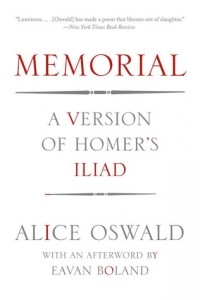 Элис Освальд - Memorial: A Version of Homer's Iliad