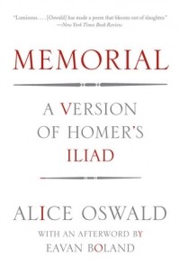 Элис Освальд - Memorial: A Version of Homer's Iliad