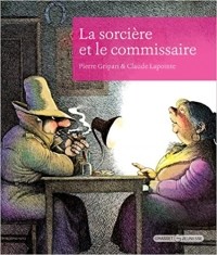 Пьер Грипари - La sorcière et Le commissaire