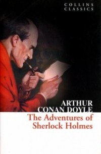 Arthur Conan Doyle - The Adventures of Sherlock Holmes (сборник)