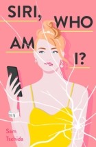 Sam Tschida - Siri, Who Am I?