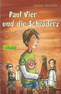 Андреас Штайнхёфель - Paul Vier und die Schröders