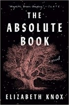 Элизабет Нокс - The Absolute Book