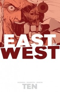 - East of West. Volume 10
