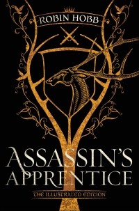 Robin Hobb - Assassin's Apprentice (The Illustrated Edition)
