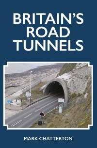 Britain's Road Tunnels