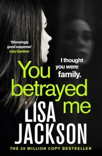 Лайза Джексон - You Betrayed Me