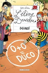 - L'élève Ducobu - 0 + 0 = Duco!