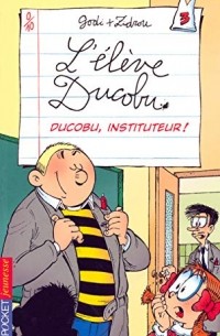  - L'élève Ducobu - Ducobu, instituteur!