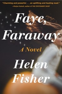 Хелен Фишер - Faye, Faraway