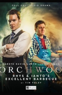 Tim Foley - Torchwood: Rhys and Ianto's Excellent Barbecue