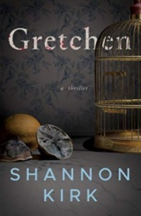 Шеннон Керк - Gretchen
