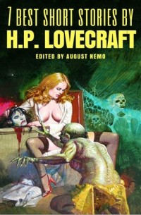 H. P. Lovecraft - 7 best short stories by H. P. Lovecraft