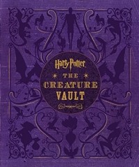 Джоди Ревенсон - Harry Potter: The Creature Vault