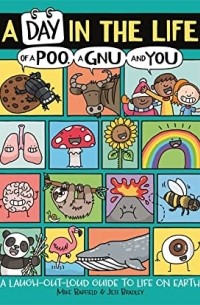  - A Day in the Life of a Poo, a Gnu and You