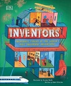 Роберт Уинстон - Inventors: Incredible Stories of the World&#039;s Most Ingenious Inventions