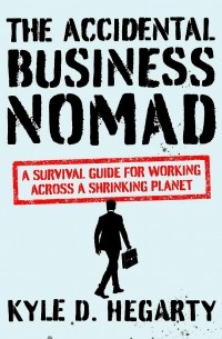 The Accidental Business Nomad