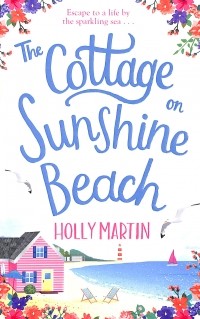 Холли Мартин - The Cottage on Sunshine Beach