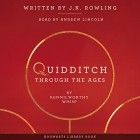  - Quidditch Through the Ages