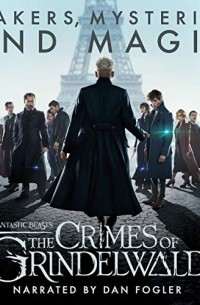  - Fantastic Beasts: The Crimes of Grindelwald - Makers, Mysteries and Magic: A Behind the Scenes Documentary
