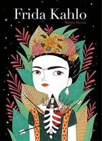 Мария Хессе - Frida Kahlo. Una biografía