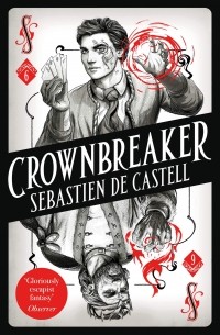 Себастьян де Кастелл - Spellslinger 6. Crownbreaker
